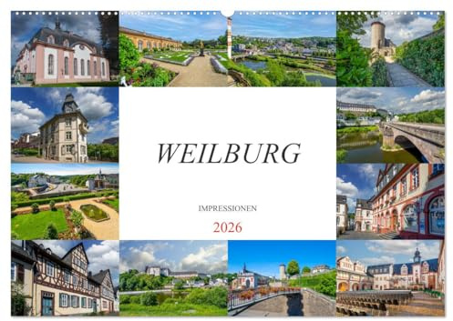 Weilburg Impressionen (Wandkalender 2026 DIN A2 quer), CALVENDO Monatskalender: Entdecke das zauberhafte Weilburg, Monat für Monat aufs neue. (CALVENDO Orte)