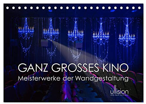 GANZ GROSSES KINO - Meisterwerke der Wandgestaltung (Tischkalender 2026 DIN A5 quer), CALVENDO Monatskalender: Traumhaft ins neue Kinojahr (CALVENDO Kunst)