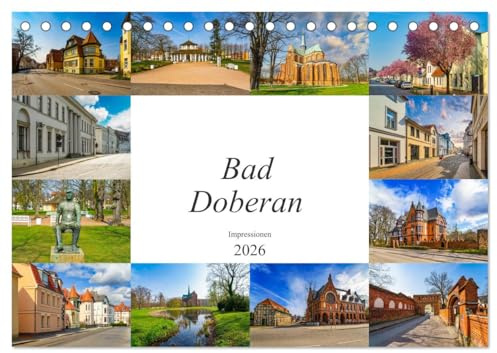Bad Doberan Impressionen (Tischkalender 2026 DIN A5 quer), CALVENDO Monatskalender: Die Stadt Bad Doberan in zwölf wunderschönen Bildern festgehalten (CALVENDO Orte)