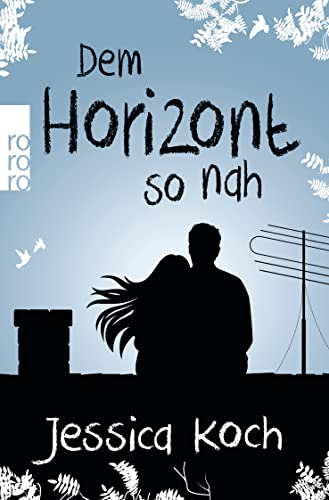 Dem Horizont so nah (Danny-Trilogie, Band 1)
