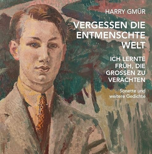 Vergessen die entmenschte Welt: Ich lernte früh, die Grossen zu verachten