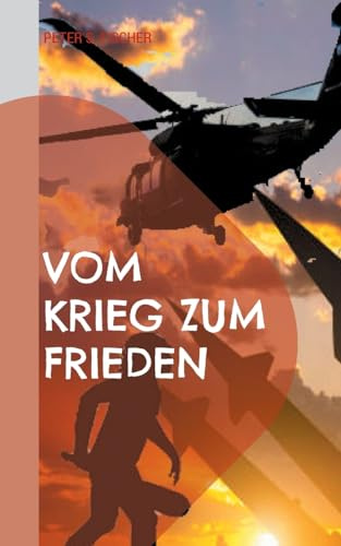 Vom Krieg zum Frieden: Überwindung der blutigen Vergangenheit für eine bessere Welt