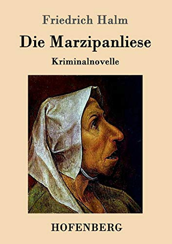 Die Marzipanliese: Kriminalnovelle