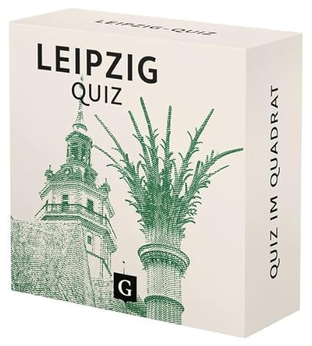 Leipzig-Quiz: 100 Fragen und Antworten rund um Sehenswürdigkeiten, Geschichte und Geheimtipps der sächsischen Metropole – spannendes Städtequiz mit hohem Unterhaltungswert (Quiz im Quadrat)