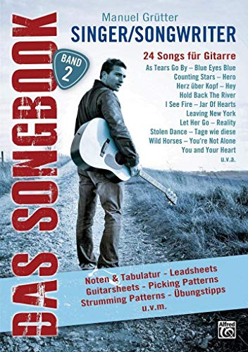 Singer/Songwriter - DAS SONGBOOK Band 2: 24 populäre Singer/Songwriter Songs – Songbuch für Gitarre (Singer/Songwriter – Das Songbook, 2)
