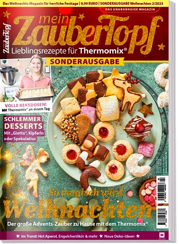 mein Zaubertopf Weihnachts Spezial 02/2023 - Rezepte für den Thermomix ® TM5® TM31 TM6 - So magisch wird Weihnachten