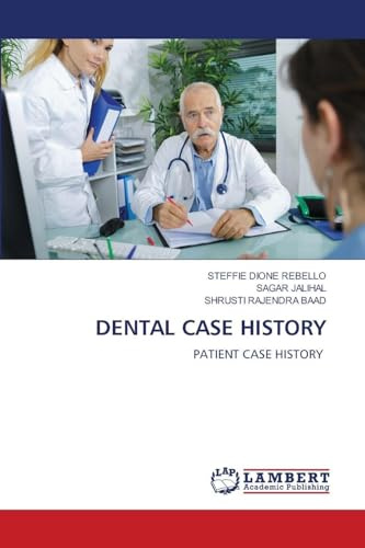 DENTAL CASE HISTORY: PATIENT CASE HISTORY