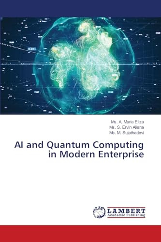 AI and Quantum Computing in Modern Enterprise