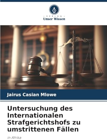 Untersuchung des Internationalen Strafgerichtshofs zu umstrittenen Fällen: in Afrika
