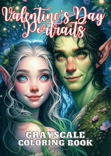 Valentine's Day Portraits: Grayscale Coloring Book