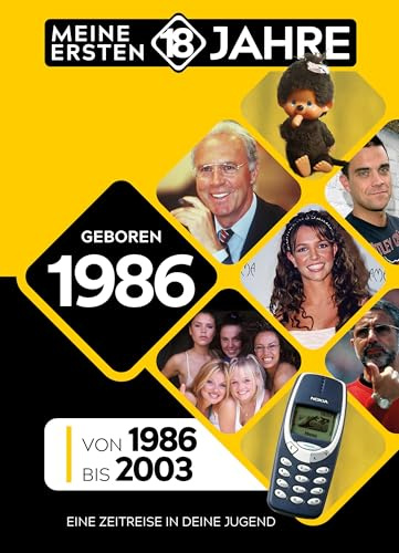 Geboren in 1986: Von 1986 bis 2003 (Meine Ersten 18 Jahre)