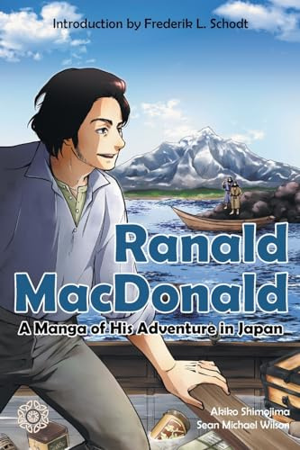 Ranald MacDonald: A Manga of His Adventure in Japan