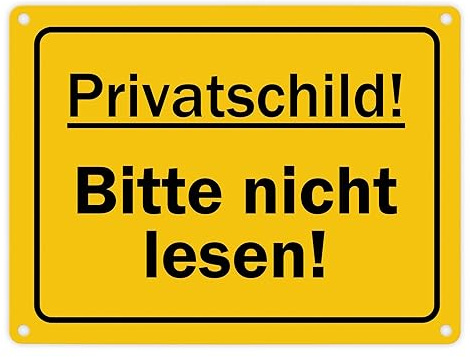 Privatschild! Bitte nicht lesen! Scherzartikel Metallschild in 15x20 cm als lustige Nachricht für Haus und Garten, um Nachbarn zum Lachen zu bringen
