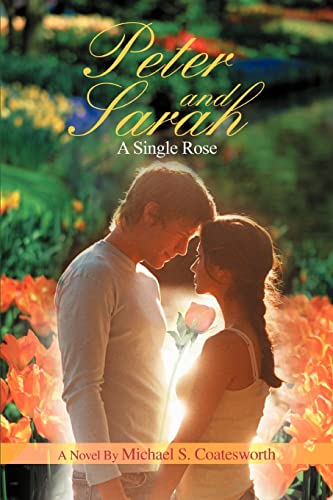 ýPeter and Sarahý: A Single Rose