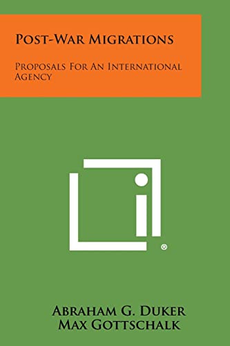 Post-War Migrations: Proposals for an International Agency