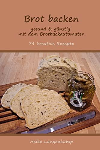 Brot backen - gesund & guenstig mit dem Brotbackautomaten