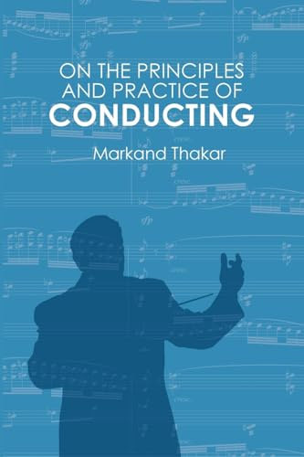 On the Principles and Practice of Conducting (Rochester Studies in African History and the Diaspora)