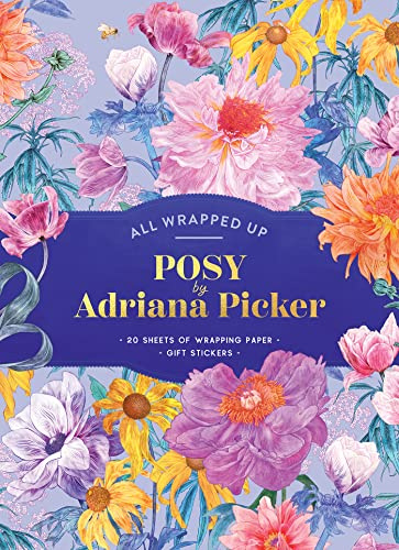Posy by Adriana Picker: A Wrapping Paper Book (All Wrapped Up)