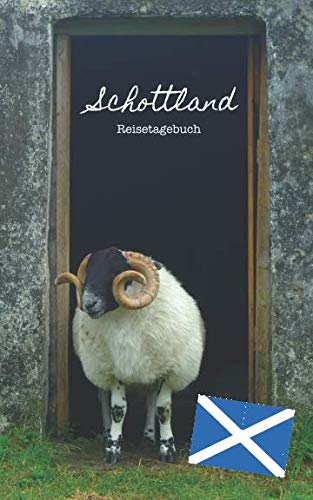 Reisetagebuch Schottland: Eintragebuch mit 50 Doppelseiten für Tagebucheinträge & 15 Seiten für Notizen, Schaf