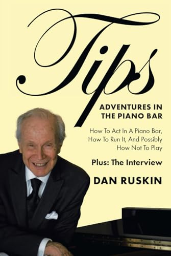 TIPS: ADVENTURES IN THE PIANO BAR