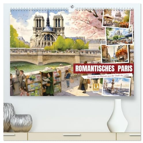 Romantisches Paris (hochwertiger Premium Wandkalender 2026 DIN A2 quer), Kunstdruck in Hochglanz: Aquarelle mit Motiven aus der Stadt der Liebe (CALVENDO Orte)