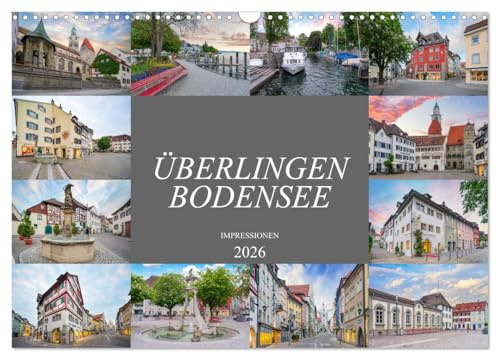 Überlingen Bodensee Impressionen (Wandkalender 2026 DIN A3 quer), CALVENDO Monatskalender: Überlingen die Perle am Bodensee (CALVENDO Orte)