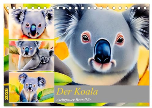 Der Koala 2026. Aschgrauer Beutelbär (Tischkalender 2026 DIN A5 quer), CALVENDO Monatskalender: Farbenfrohe Koalabären in Watercolor (CALVENDO Tiere)