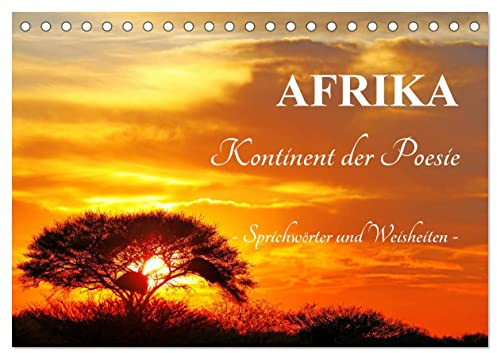 AFRIKA - Kontinent der Poesie (Tischkalender 2026 DIN A5 quer), CALVENDO Monatskalender: Weisheiten und Sprichwörter (CALVENDO Orte)