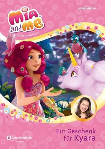 Mia and me - Staffel 3, Band 03: Ein Geschenk für Kyara
