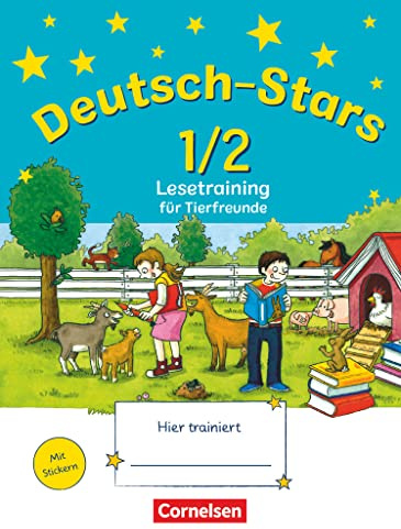 Deutsch-Stars - Allgemeine Ausgabe - 1./2. Schuljahr: Lesetraining für Tierfreunde - Übungsheft - Mit Lösungen
