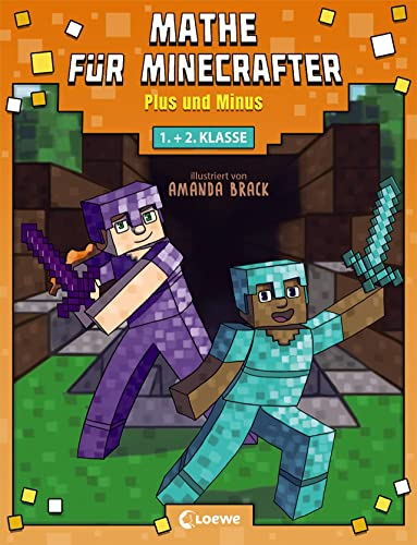 Mathe für Minecrafter - Plus und Minus: Mathematik-Nachhilfe für Jungen und Mädchen in der 1. und 2. Klasse