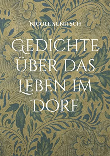 Gedichte über das Leben im Dorf: Band 13