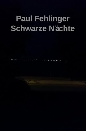 Schwarze Nächte: Aufzeichnungen eines Traumlosen