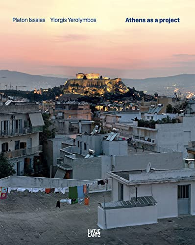 Athens as a Project: Platon Issaias / Yiorgis Yerolymbos (Architektur)