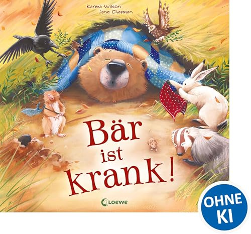 Bär ist krank!: Bilderbuch über Kranksein zum Vorlesen für Kinder ab 3 Jahre