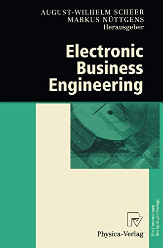 Electronic Business Engineering. 4.Internationale Tagung Wirtschaftsinformatik 1999
