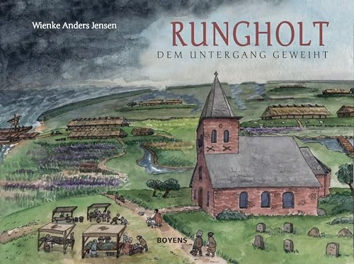 Rungholt - dem Untergang geweiht