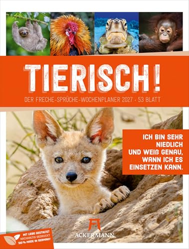 Tierisch Sprüchekalender Wochenplaner 2027 | Humorvoller Tier-Wochenkalender im Hochformat (25x33 cm) | Mit lustigen Sprüchen und Rätseln
