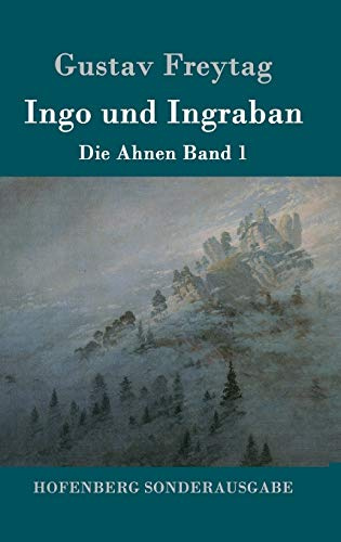 Ingo und Ingraban: Die Ahnen Band 1