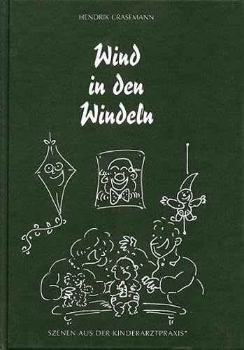 Wind in den Windeln: Szenen aus der Kinderarztpraxis