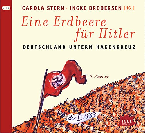 Eine Erdbeere für Hitler: Deutschland unterm Hakenkreuz