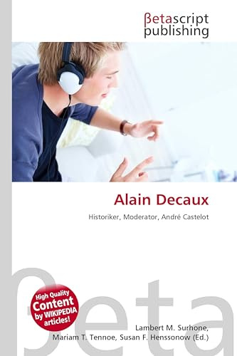 Alain Decaux: Historiker, Moderator, André Castelot