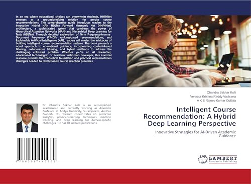 Intelligent Course Recommendation: A Hybrid Deep Learning Perspective: Innovative Strategies for AI-Driven Academic Guidance