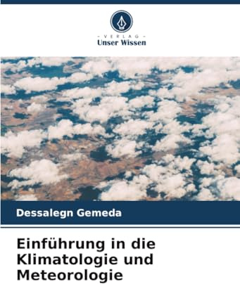 Einführung in die Klimatologie und Meteorologie: DE
