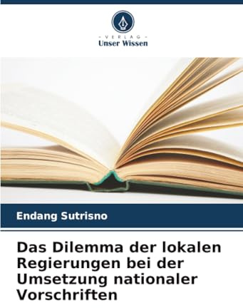 Das Dilemma der lokalen Regierungen bei der Umsetzung nationaler Vorschriften