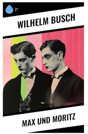 Max und Moritz