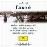 Panorama classique: Faure - Requiem/Pelleas et Melisande