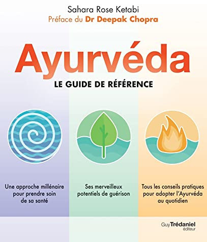 Ayurvéda - Le guide de référence (French Edition)