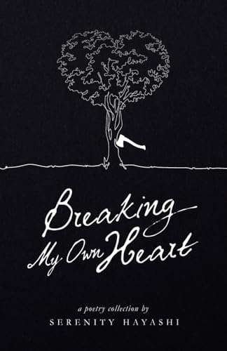 Breaking My Own Heart