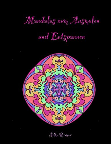Mandalas zum Ausmalen und Entspannen